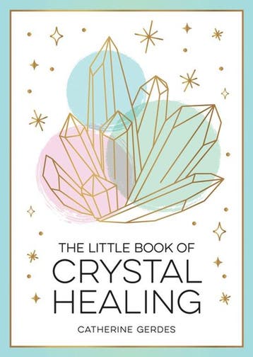The Little Book of Crystal Healing - Catherine Gerdes, Verzenden, Zo goed als nieuw, Catherine Gerdes