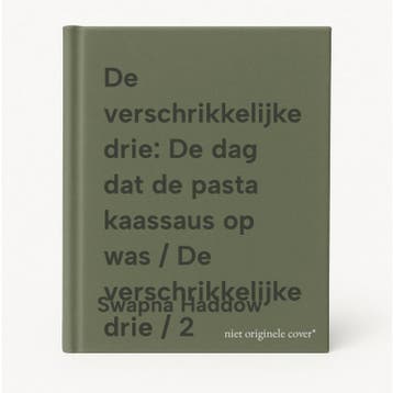 De verschrikkelijke drie: De dag dat de pasta kaassaus op, Verzenden, Zo goed als nieuw, Swapna Haddow