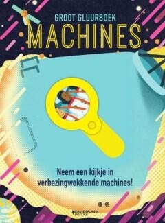 Boek: Groot gluurboek - Machines - (als nieuw), Verzenden, Zo goed als nieuw