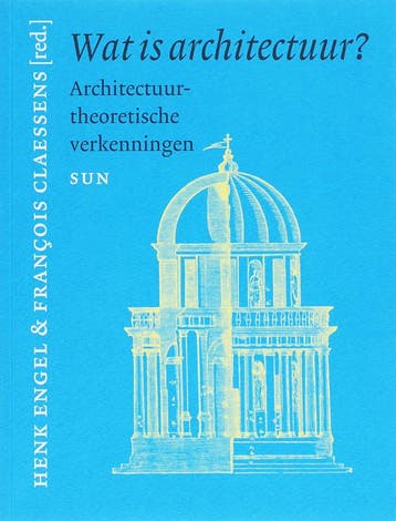 Wat is architectuur? 9789085061885, Boeken, Verzenden, Zo goed als nieuw