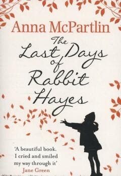 The last days of Rabbit Hayes - Anna McPartlin 9780552773744, Verzenden, Gelezen, Anna McPartlin