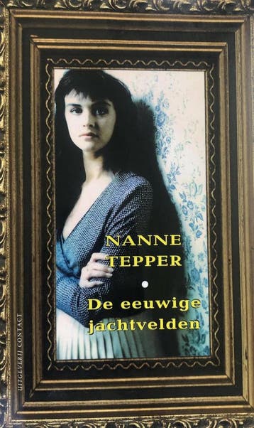 De eeuwige jachtvelden - Nanne Tepper 9789025423964, Verzenden, Gelezen, Nanne Tepper