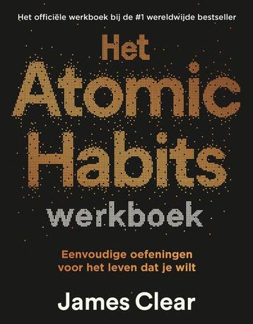 9789400519602 Het Atomic Habits werkboek | Tweedehands, Verzenden, Zo goed als nieuw, James Clear