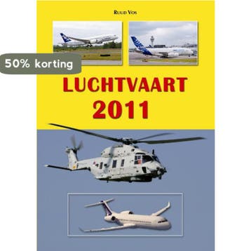 Luchtvaart 2011 - Ruud Vos 9789060133606, Verzenden, Zo goed als nieuw, Ruud Vos