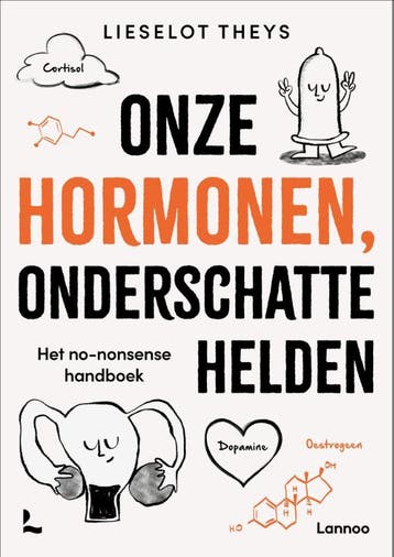 Onze Hormonen, Onderschatte Helden | Lieselot Theys | Nieuw, Ophalen of Verzenden, Nieuw, Lieselot Theys
