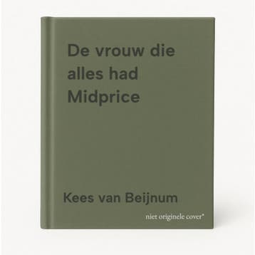 De vrouw die alles had Midprice - Kees van Beijnum, Verzenden, Gelezen, Kees van Beijnum