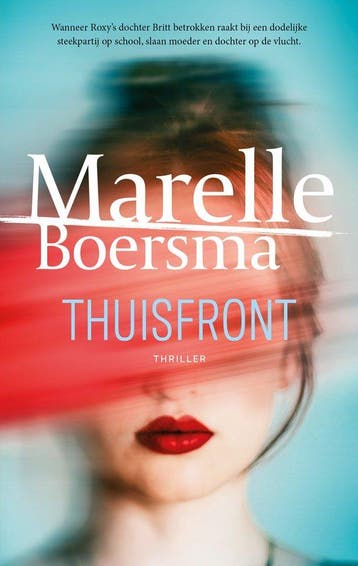 Thuisfront - Marelle Boersma 9789465171319, Verzenden, Gelezen, Marelle Boersma