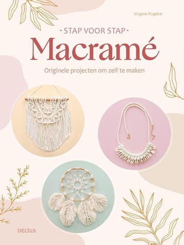 Macramé / Stap voor stap - Virginie Pugliesi 9789044770971, Boeken, Hobby en Vrije tijd, Verzenden, Gelezen, Virginie Pugliesi