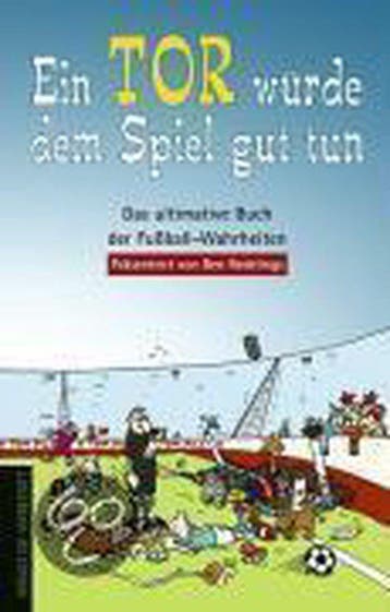 Ein Tor würde dem Spiel gut tun - Ben Redelings, Verzenden, Gelezen, Ben Redelings