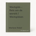 Werkgids - Reis om de wereld / Werkgidsen 9789060522554, Boeken, Verzenden, Gelezen, Marlene Rebel
