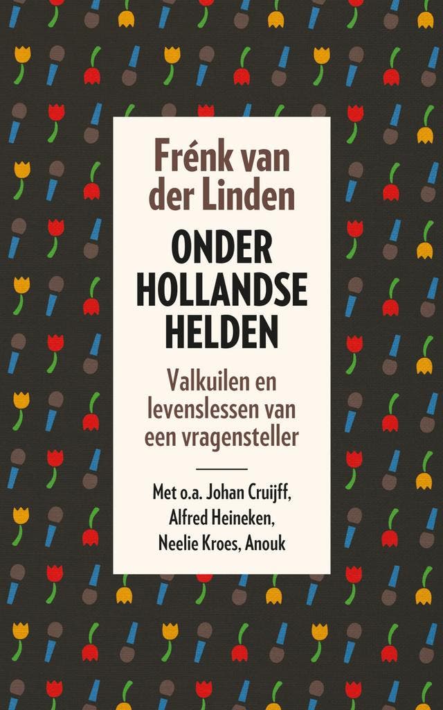 Onder Hollandse helden (9789024579105, Frénk Van der Linden, Boeken, Romans, Nieuw, Verzenden