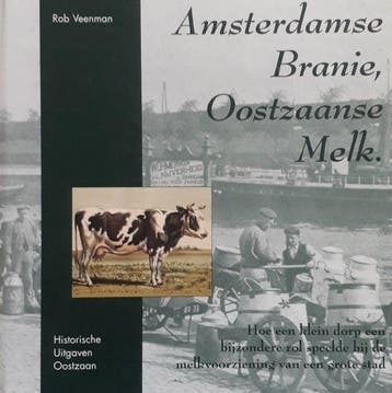 Amsterdamse Branie Oostzaanse Melk - Amsterdamse Branie, Boeken, Ophalen of Verzenden, Nieuw