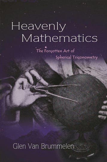 Heavenly Mathematics - The Forgotten Art of Spherical, Verzenden, Gelezen, Glen Van Brummelen