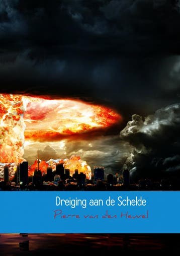 Dreiging aan de Schelde - Pierre van den Heuvel, Verzenden, Gelezen, Pierre van den Heuvel