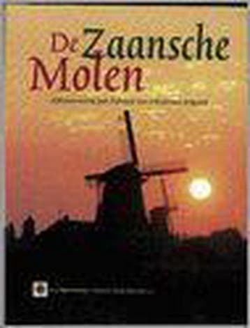 De Zaansche Molen - R. van Kooijman 9789066113664, Verzenden, Zo goed als nieuw, R. van Kooijman