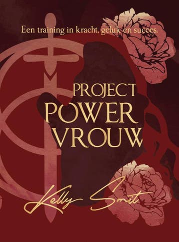 Project Powervrouw - Kelly Smit 9789492744098, Verzenden, Gelezen, Kelly Smit