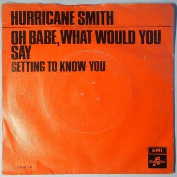 Hurricane Smith - Oh Babe, What Would You Say - Single, Verzenden, Nieuw in verpakking