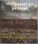 Met Passer en Penseel. Brussel en het oude Hertogdom Brabant, Boeken, Verzenden, Zo goed als nieuw, E DE WILDE