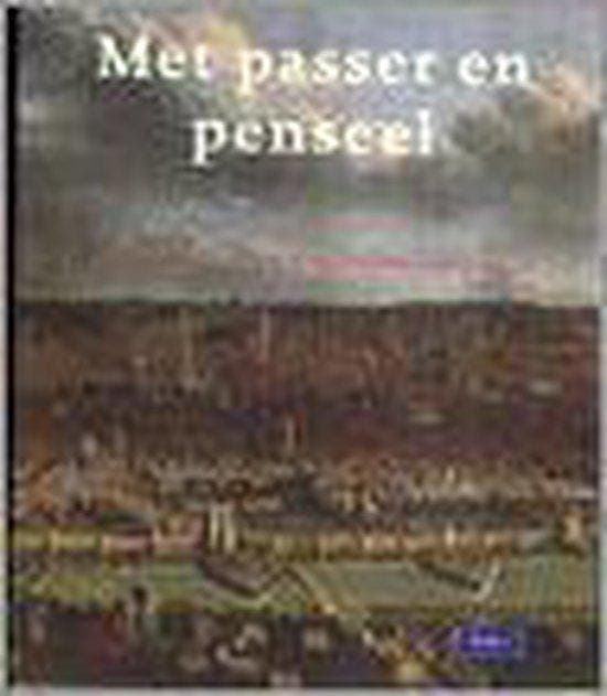 Met Passer en Penseel. Brussel en het oude Hertogdom Brabant, Boeken, Kunst en Cultuur | Beeldend, Zo goed als nieuw, Verzenden
