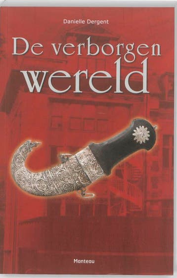 De verborgen wereld / De magische sleutel / 3 9789022325964, Boeken, Verzenden, Zo goed als nieuw, Danielle Dergent