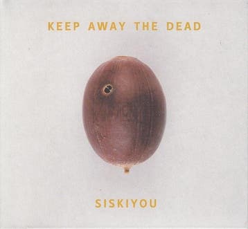 cd digi - Siskiyou - Keep Away The Dead, Verzenden, Zo goed als nieuw