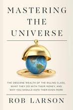 9798888900857 Mastering the Universe Rob Larson, Boeken, Verzenden, Nieuw, Rob Larson