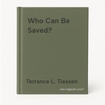 Who Can Be Saved? - Terrance L. Tiessen 9780830827473, Verzenden, Gelezen, Terrance L. Tiessen