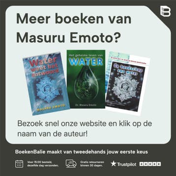 de ware kracht van water - Masuru Emoto 9789022547991, Verzenden, Zo goed als nieuw, Masuru Emoto