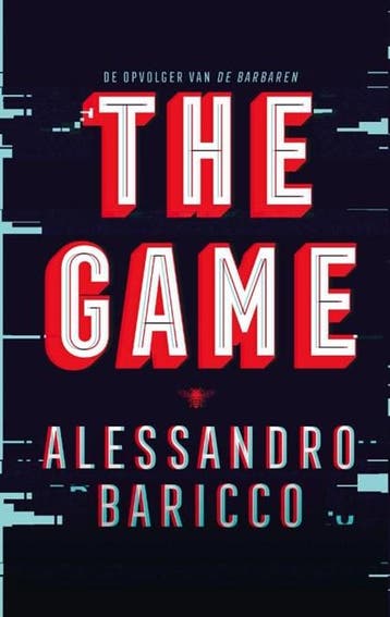 The game | 9789403147802 | Alessandro Baricco, Boeken, Ophalen of Verzenden, Zo goed als nieuw, Alessandro Baricco