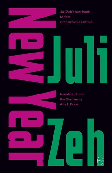 New Year - Juli Zeh 9781912987269, Verzenden, Gelezen, Juli Zeh