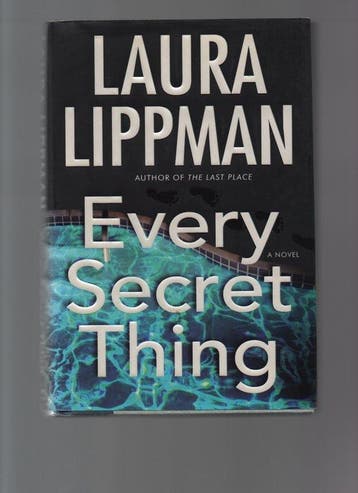 Every Secret Thing - Laura Lippman 9780060506674, Boeken, Verzenden, Gelezen, Laura Lippman