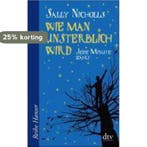 Wie man unsterblich wird 9783423624558 Sally Nicholls, Verzenden, Gelezen, Sally Nicholls