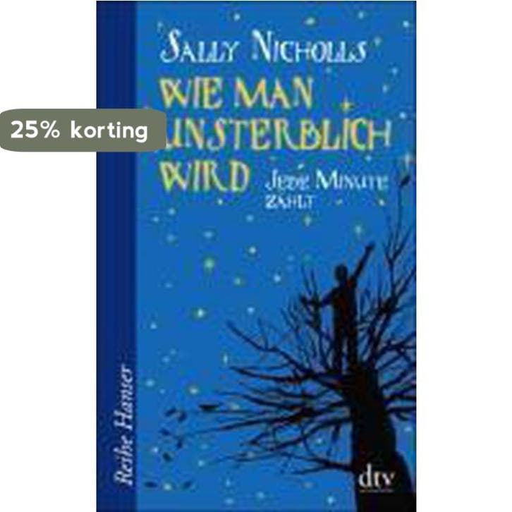 Wie man unsterblich wird 9783423624558 Sally Nicholls, Boeken, Taal | Engels, Gelezen, Verzenden