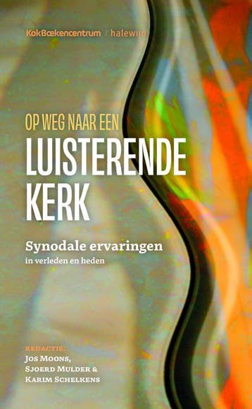 Op Weg Naar Een Luisterende Kerk | Nieuw, Ophalen of Verzenden, Nieuw, Jos Moons; Sjoerd Mulder; Karim Schelkens