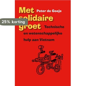 Met solidaire groet 9789460222061 Peter de Goeje, Verzenden, Gelezen, Peter de Goeje