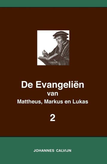 De Evangeliën Van Mattheus, Markus En Lukas 2 | Nieuw, Ophalen of Verzenden, Nieuw, Johannes Calvijn
