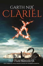Clariël / Oude Koninkrijk / 4 9789022555903 Garth Nix, Boeken, Verzenden, Gelezen, Garth Nix