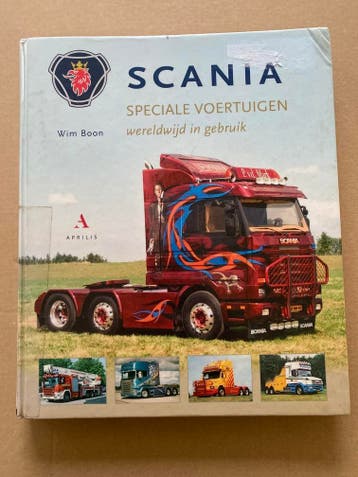 Scania - Speciale Voertuigen - Wereldwijd in Gebruik 208 blz, Verzenden, Gelezen, Vrachtwagen