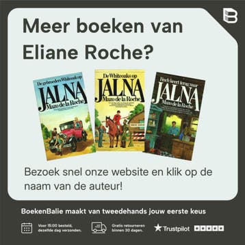 Liefde op jalna 9789027442574 Eliane Roche, Boeken, Verzenden, Gelezen, Eliane Roche