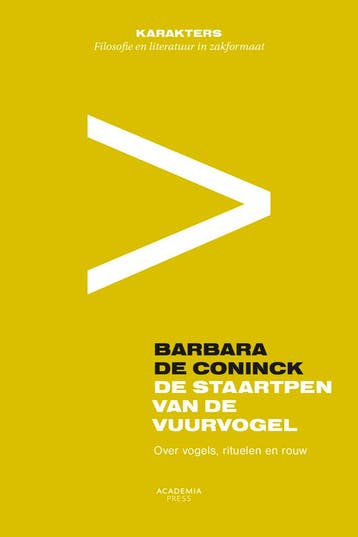 De staartpen van de vuurvogel / Karakters - Barbara de, Verzenden, Zo goed als nieuw, Barbara de Coninck
