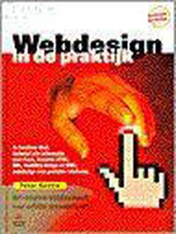 WEBDESIGN IN DE PRAKTIJK 4E - P. Kentie 9789043001816, Verzenden, Gelezen, P. Kentie