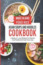 9798474049526 Asian Soups And Noodles Cookbook, Boeken, Verzenden, Nieuw, Yoko Rice