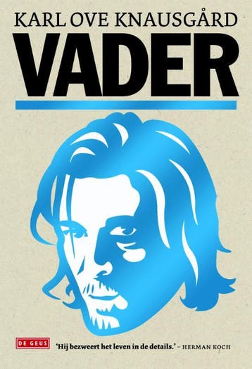 Vader / Mijn strijd / 1 - Karl Ove Knausgård 9789044529128, Verzenden, Gelezen, Karl Ove Knausgård