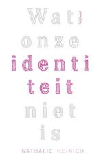 Wat onze identiteit niet is (9789044641738), Verzenden, Nieuw