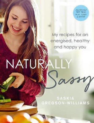 Naturally Sassy - Saskia Gregson-Williams 9781785030970, Verzenden, Zo goed als nieuw, Saskia Gregson-Williams