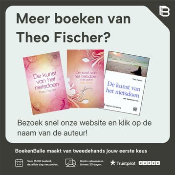 De kunst van het loslaten - Theo Fischer 9789045312033, Boeken, Verzenden, Zo goed als nieuw, Theo Fischer
