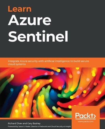 Learn Azure Sentinel - Richard Diver 9781838980924, Verzenden, Zo goed als nieuw, Richard Diver