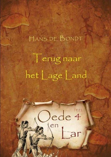 Oede en Lar deel 4 - Hans de Bondt 9789463895965, Verzenden, Zo goed als nieuw, Hans de Bondt
