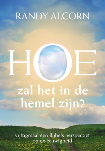 HOE ZAL HET IN DE HEMEL ZIJN - Randy Alcorn 9789063535490, Verzenden, Gelezen, Randy Alcorn
