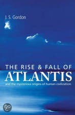 The Rise And Fall Of Atlantis 9781905857432 J S Gordon, Boeken, Verzenden, Gelezen, J S Gordon
